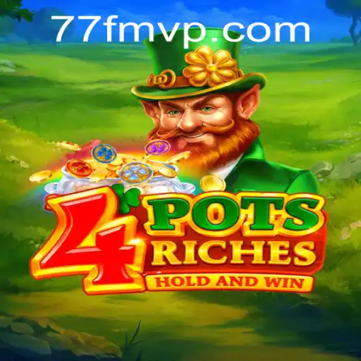 Discovering the Thrills of 4potsriches: A Comprehensive Guide